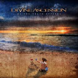 Divine Ascension : As the Truth Appears